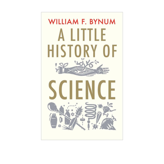 A Little Book of Science - William Bynum