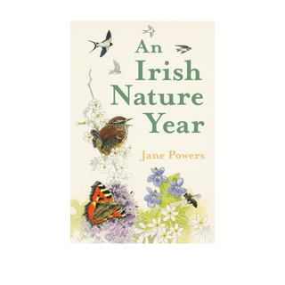 An Irish Nature Year by Jane Powers