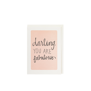 Darling You Are Fabulous Greeting Card