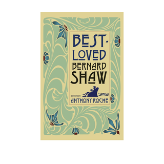 Best Loved Bernard Shaw by Anthony Roche