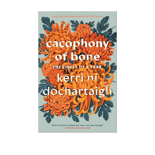 Cacophony of Bone | Kerri ní Dochartaigh