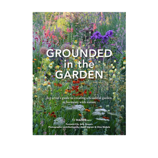 Grounded in the Garden by TJ Maher