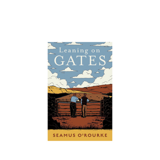 Leaning on Gates by Seamus O’Rourke
