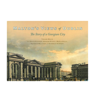 Maltons Views of Dublin: The Story of a Georgian City
