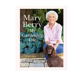 My Gardening Life by Mary Berry