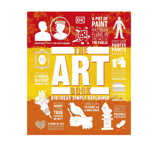 The Art Book: Big Ideas Simply Explained by DK