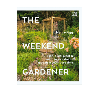 The Weekend Gardener by Henry Agg