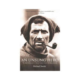 An Unsung Hero: Tom Crean - Antarctic Survivor | Michael Smith