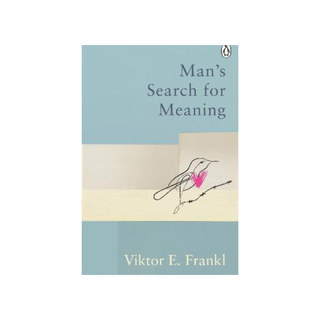 Mans Search for Meaning Classic