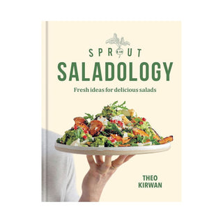 Sprout & Co Saladology: Fresh Ideas for Delicious Salads | Theo Kirwan