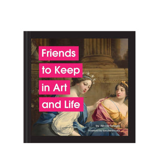 Friends to Keep in Art and Life | Nicole Tersigni