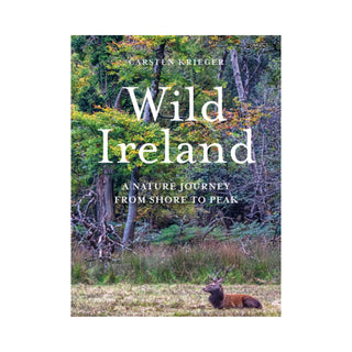 Wild Ireland: A Nature Journey from Shore to Peak | Carsten Krieger